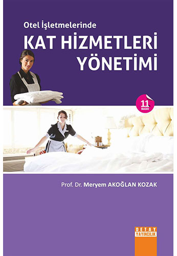 Otel İşletmelerinde Kat Hizmetleri Yönetimi