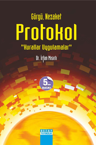 Görgü Nezaket ve Protokol '' Kurallar Uygulamalar ''