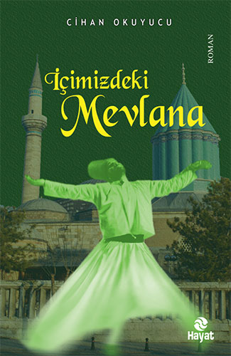 İçimizdeki Mevlana