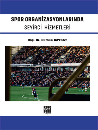 Spor Organizasyonlarında Seyirci Hizmetleri