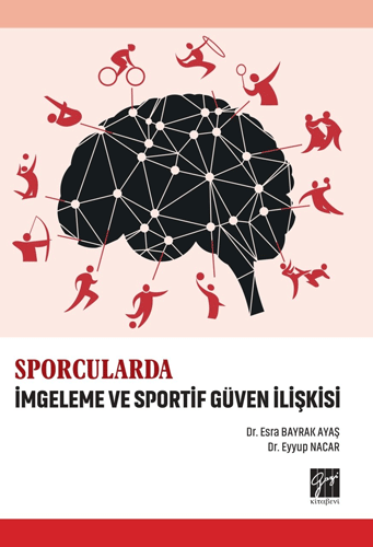 Sporcularda İmgeleme ve Sportif Güven İlişkisi