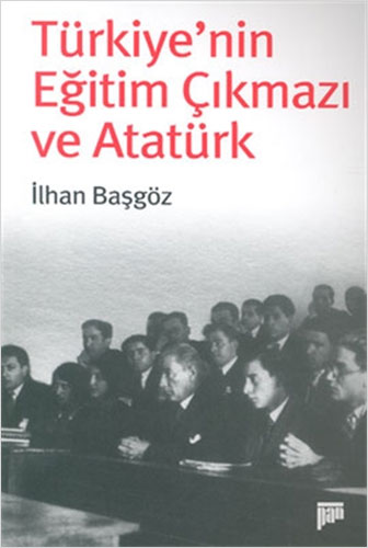 Türkiye’nin Eğitim Çıkmazı ve Atatürk