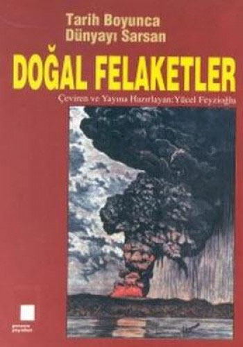 Tarih Boyunca Dünyayı Sarsan Doğal Felaketler