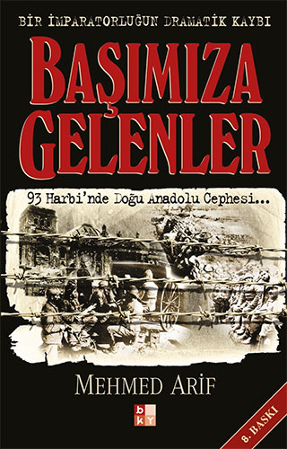 Başımıza Gelenler Bir İmparatorluğun Dramatik Kaybı