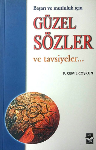 Güzel Sözler ve Tavsiyeler