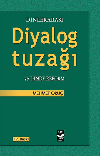 Dinlerarası Diyalog Tuzağı ve Dinde Reform