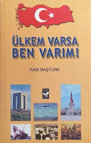 Ülkem Varsa Ben Varım