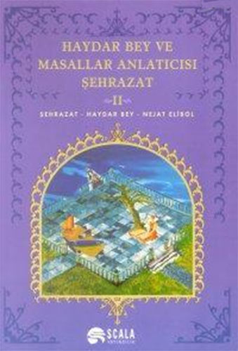 Haydar Bey ve Masallar Anlatıcısı Şehrazat 2