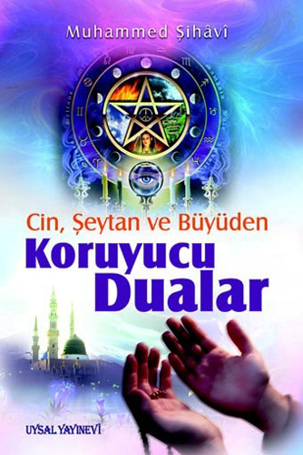 Cin, Şeytan ve Büyüden Koruyucu Dualar