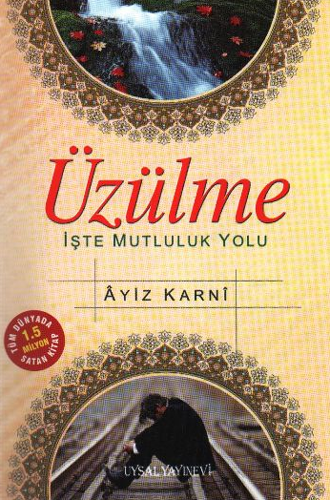 Üzülme - İşte Mutluluk Yolu