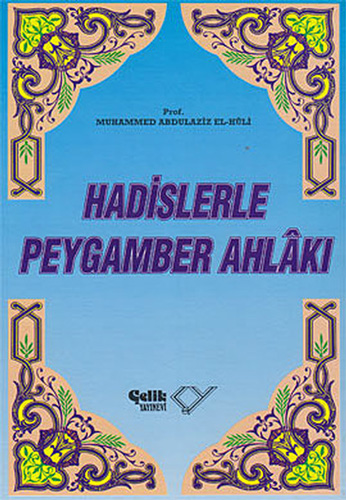 Hadislerle Peygamber Ahlakı (Ciltli)