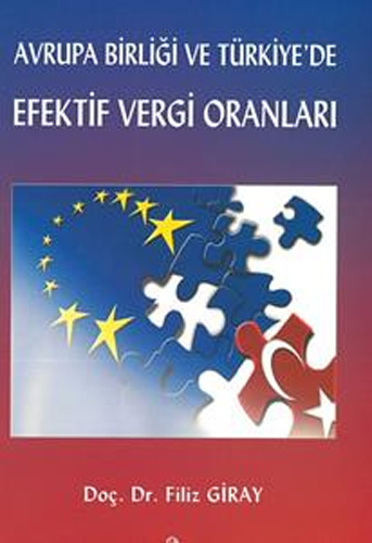 Avrupa Birliği ve Türkiye'de Efektif Vergi Oranları