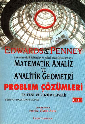 Matematik Analiz ve Analitik Geometri - Problem Çözümleri Cilt: 1