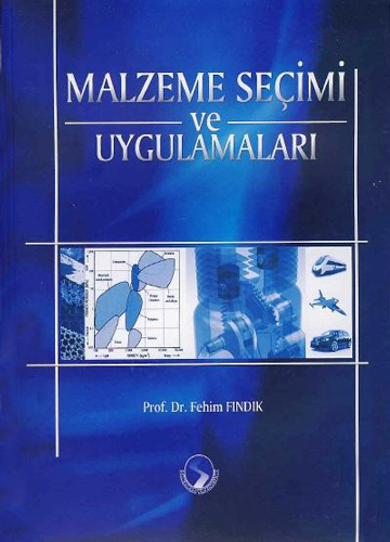 Malzeme Seçimi ve Uygulamaları