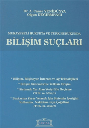 Mukayeseli Hukukta ve Türk Hukukunda Bilişim Suçları