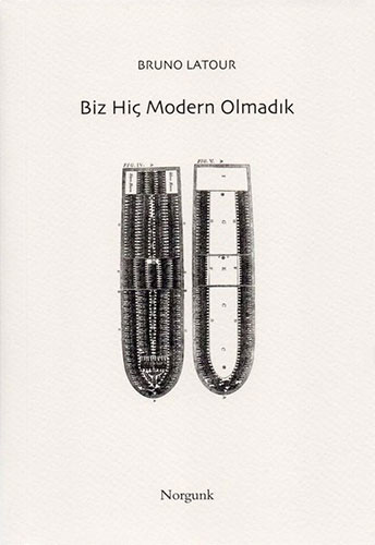 Biz Hiç Modern Olmadık