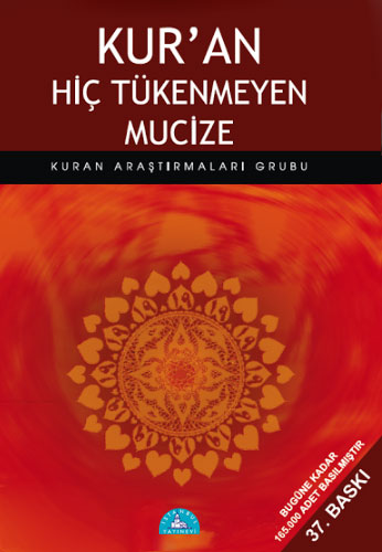 Kur'an Hiç Tükenmeyen Mucize