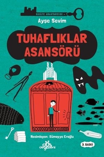 Hikaye Anahtarcısı 1 - Tuhaflıklar Asansörü (Ciltli)