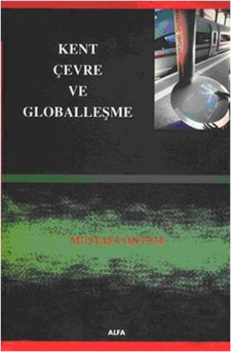 Kent Çevre ve Globalleşme