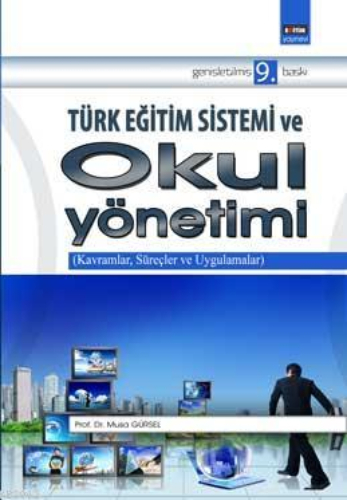 Türk Eğitim Sistemi ve Okul Yönetimi