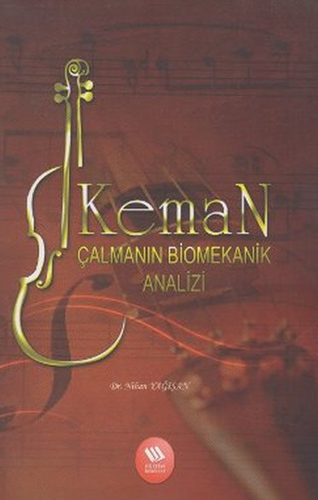 Keman Çalmanın Biomekanik Analizi