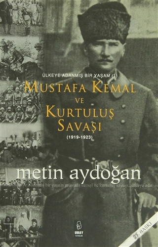 Mustafa Kemal ve Kurtuluş Savaşı