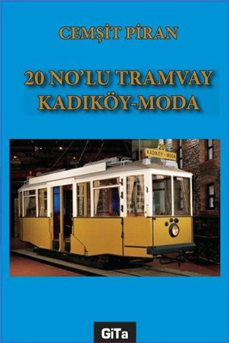 20 No'lu Tramvay Kadıköy - Moda