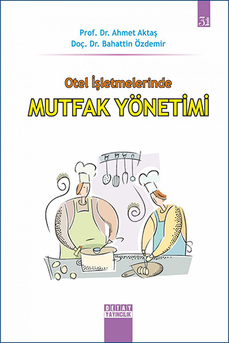 Otel İşletmelerinde Mutfak Yönetimi