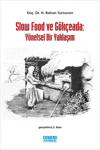 Slow Food Ve Gökçeada Yönetsel Bir Yaklaşım