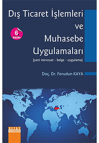 Dış Ticaret İşlemleri ve Muhasebe Uygulamaları