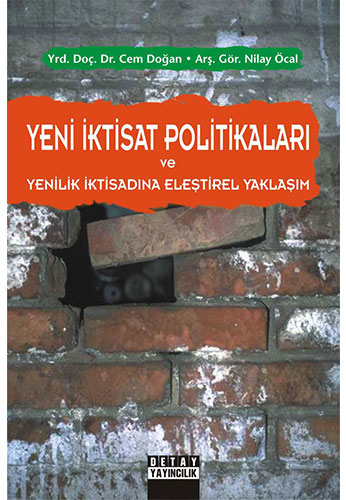 Yeni İktisat Politikaları ve Yenilik İktisadına Eleştirel Yaklaşım