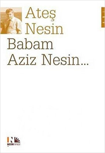 Babam Aziz Nesin...