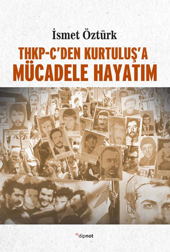 THKP-C’den Kurtuluş’a Mücadele Hayatım