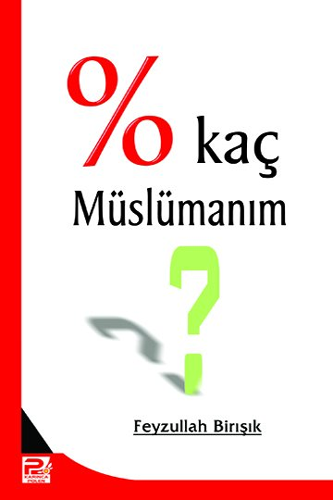 Yüzde Kaç Müslümanım?