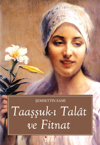 Taaşuk-ı Talât ve Fitnat