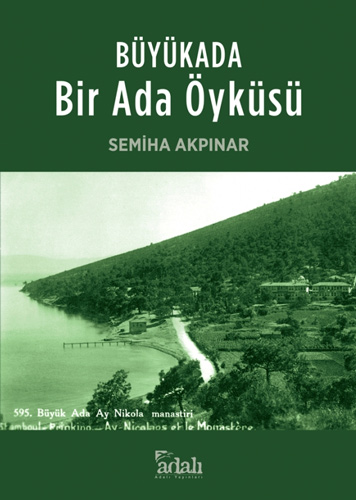 Büyükada : Bir Ada Öyküsü