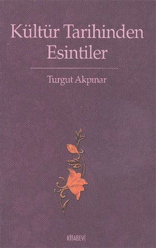 Kültür Tarihinden Esintiler