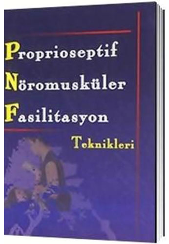 Proprioseptif Nöromusküler Fasilitasyon Teknikleri