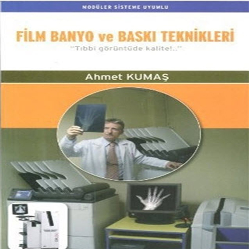 Film Banyo ve Baskı Teknikleri