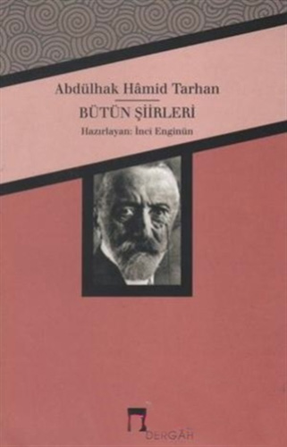 Abdülhak Hamid Tarhan - Bütün Şiirleri