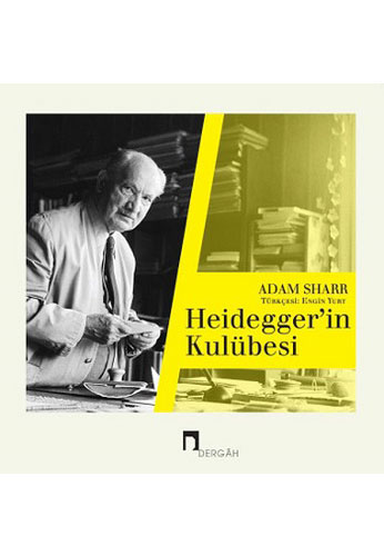 Heidegger’in Kulübesi