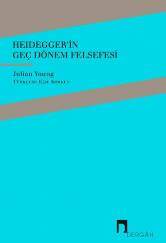 Heidegger'in Geç Dönem Felsefesi