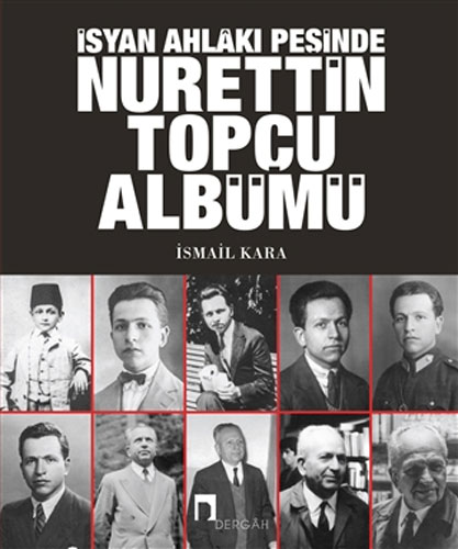 İsyan Ahlakı Peşinde Nurettin Topçu Albümü