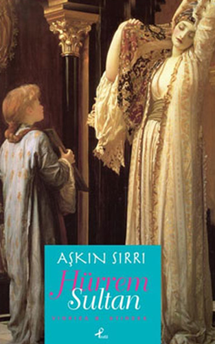 Aşkın Sırrı Hürrem Sultan (Cep Boy)