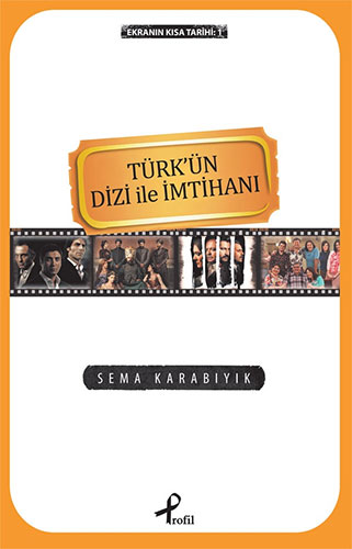 Ekranın Kısa Tarihi 1: Türk'ün Dizi İle İmtihanı