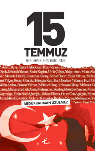 15 Temmuz - Bir Devrimin Eşiğinde