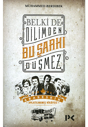 Belki de Dilimden Bu Şarkı Düşmez