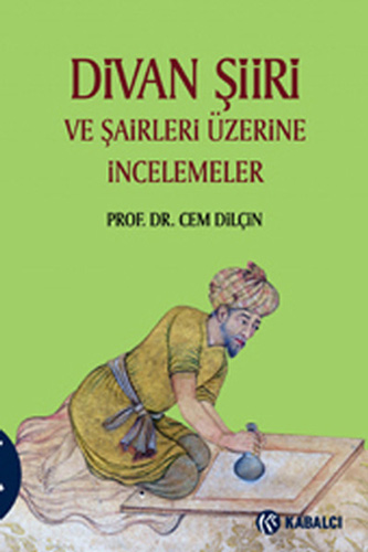 Divan Şiiri ve Şairler Üzerine İncelemeler