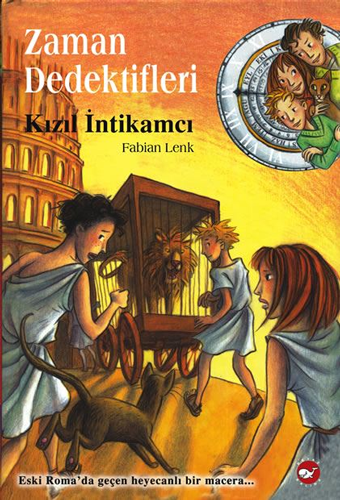 Kızıl İntikamcı - Zaman Dedektifleri (2. Kitap)