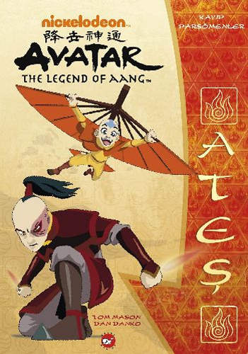 Avatar - Kayıp Parşömenler / Ateş